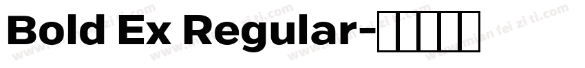Bold Ex Regular字体转换